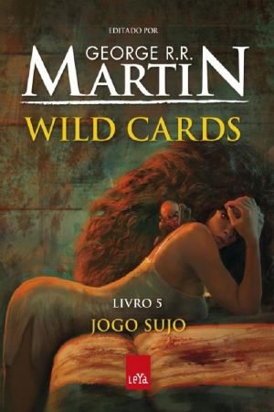 [Wild Cards 05] • Jogo Sujo